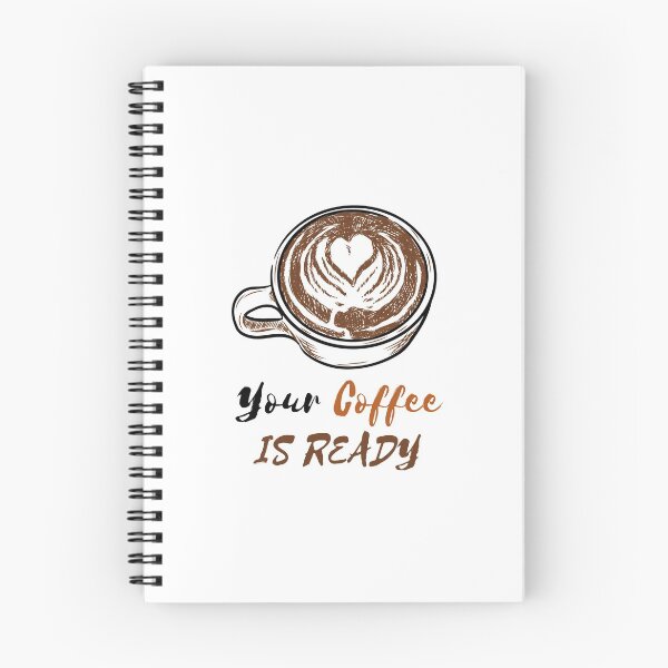 Item preview, YOUR COFFEE IS READY designed and sold by RedFlamenco.