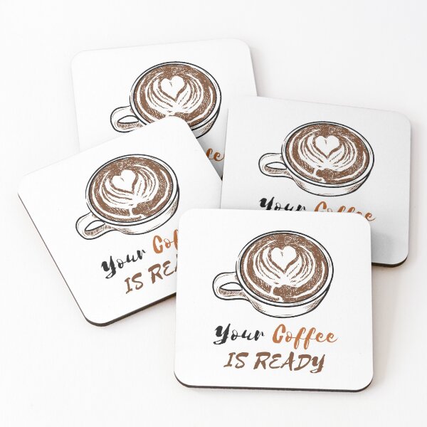 Item preview, YOUR COFFEE IS READY designed and sold by RedFlamenco.