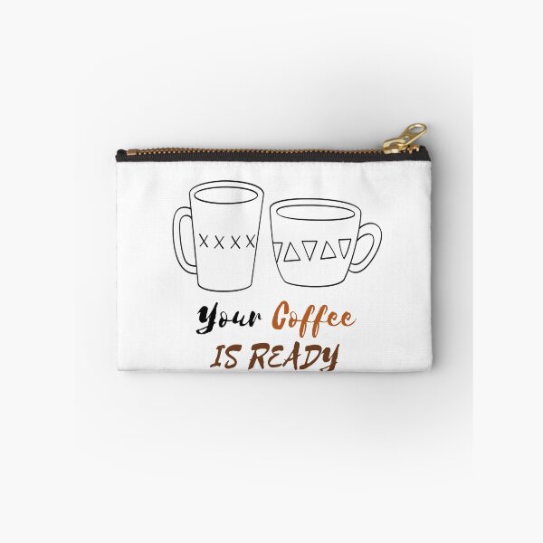 Item preview, YOUR COFFEE IS READY designed and sold by RedFlamenco.