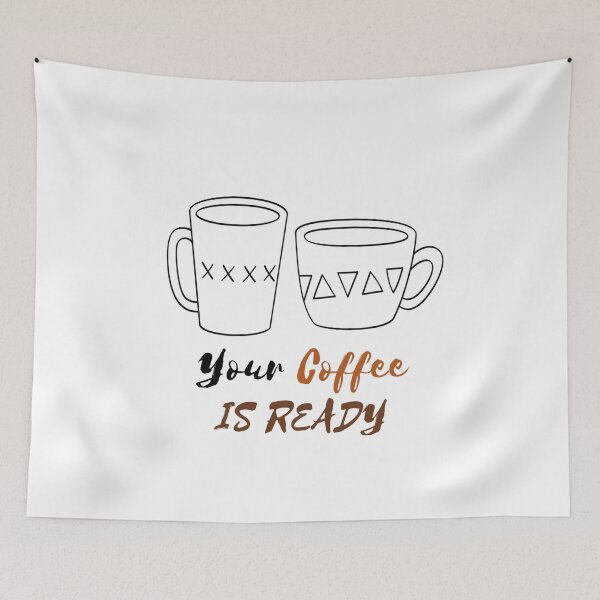 Item preview, YOUR COFFEE IS READY designed and sold by RedFlamenco.