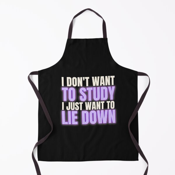Item preview, I DON'T WANT TO STUDY I JUST WANT TO LIE DOWN  designed and sold by EmotionArt.