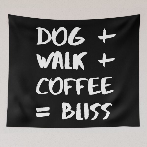 Item preview, Dog + Walk + Coffee = Bliss! designed and sold by JellyBeenzz.