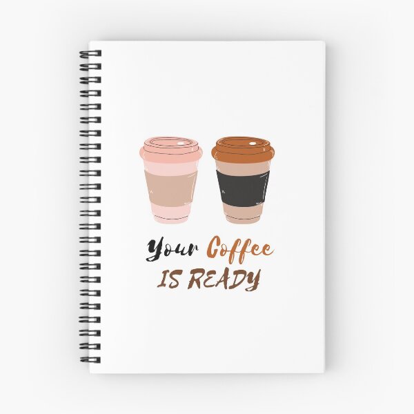 Item preview, YOUR COFFEE IS READY designed and sold by RedFlamenco.