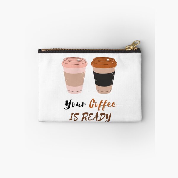 Item preview, YOUR COFFEE IS READY designed and sold by RedFlamenco.