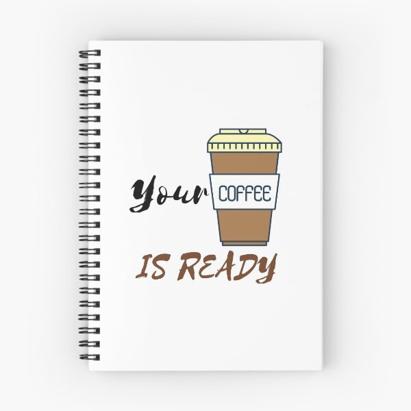 Item preview, YOUR COFFEE IS READY designed and sold by RedFlamenco.