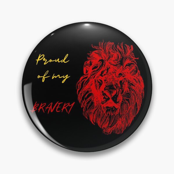 Item preview, Proud of my bravery designed and sold by Batartiste.