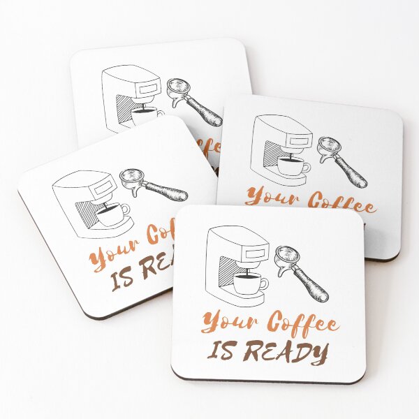 Item preview, YOUR COFFEE IS READY designed and sold by RedFlamenco.