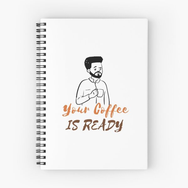 Item preview, YOUR COFFEE IS READY designed and sold by RedFlamenco.