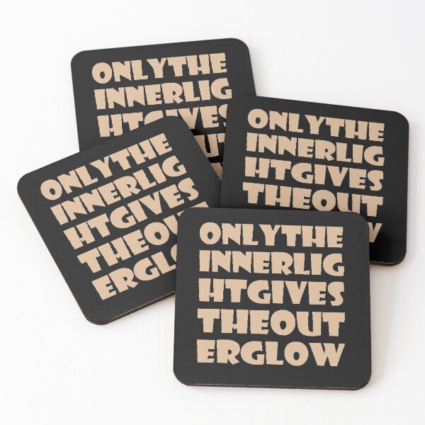 Item preview, Only The Inner Light Gives The Outer Glow designed and sold by BImP design.