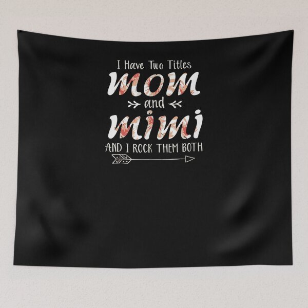Item preview, I Have Two Titles Mom And Mimi And I Rock Them Mothers Day  designed and sold by manidala.