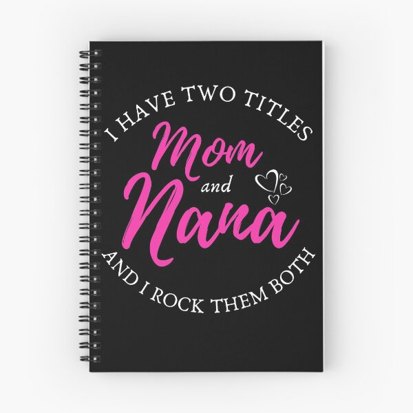 Item preview, I Have Two Titles Mom And Nana And I Rock Them Both designed and sold by anassrida.