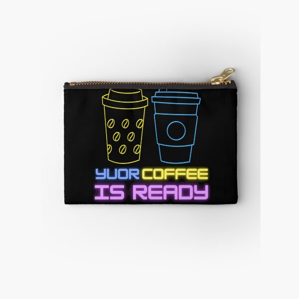 Item preview, YOUR COFFEE IS READY designed and sold by RedFlamenco.