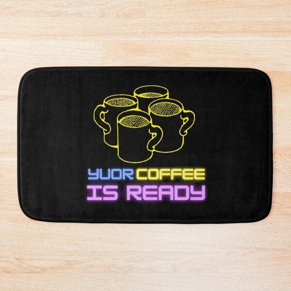 Item preview, YOUR COFFEE IS READY designed and sold by RedFlamenco.