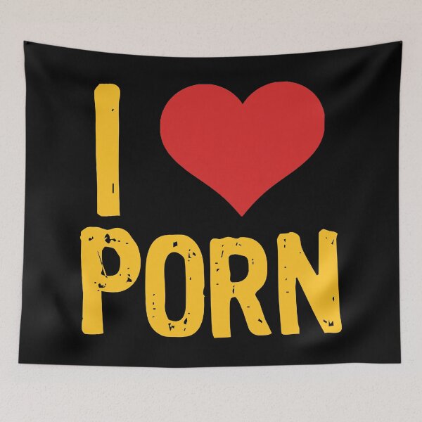 Item preview, I Love Porn designed and sold by The "I Love Everything" Shop.