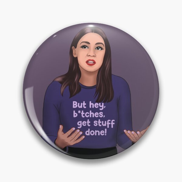 Item preview, AOC - Alexandria Ocasio Cortez - Bitches Get Stuff Done designed and sold by BSPDesign.