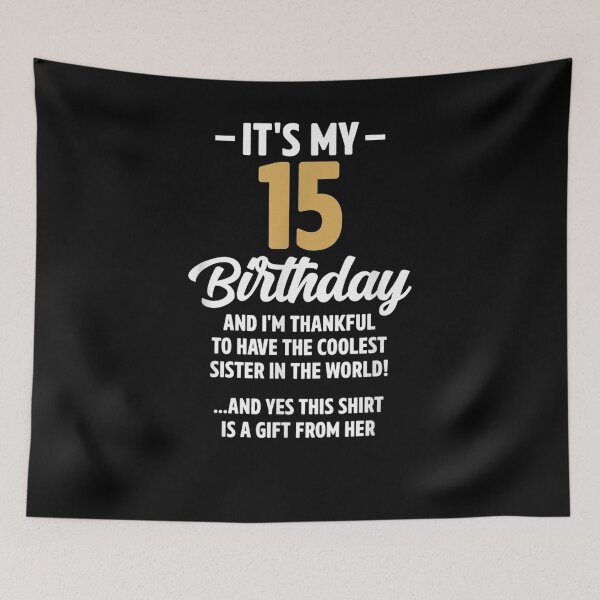 Item preview, 15 Year Old Boy Girl Funny Sister Birthday Decorations  designed and sold by manidala.