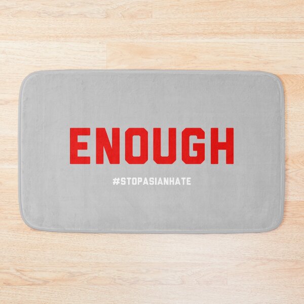 Item preview, ENOUGH is ENOUGH | Asian Lives Matter designed and sold by Desznr.
