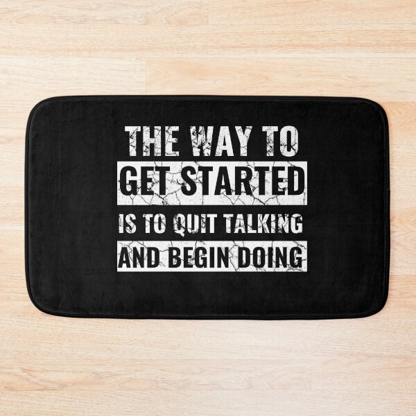 Item preview, The way to get started is to quit talking and begin doing - motivational quotes designed and sold by youngdstag.