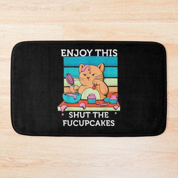 Item preview, Enjoy Cat Baking Cupcakes Shut The Fucupcakes Funny Design  designed and sold by manidala.