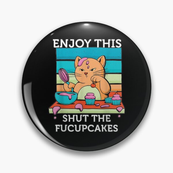 Item preview, Enjoy Cat Baking Cupcakes Shut The Fucupcakes Funny Design  designed and sold by manidala.