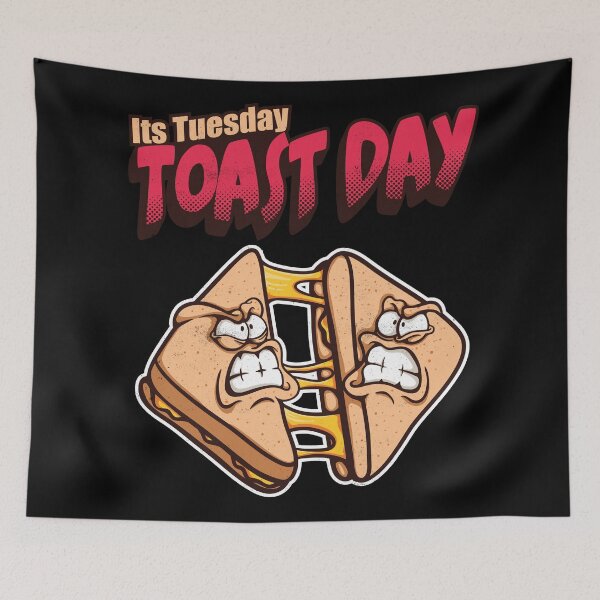 Item preview, Its Tuesday Toast Day designed and sold by pixeldsigns.