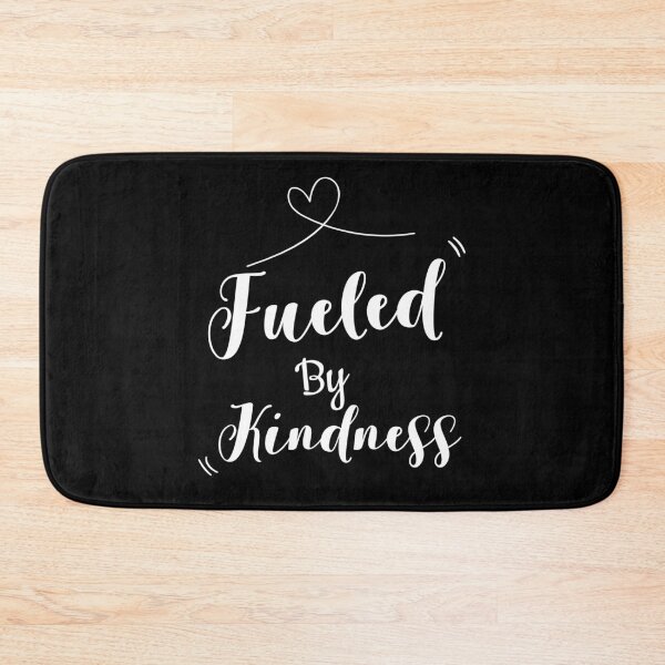 Item preview, Fueled By Kindness Positive Quote designed and sold by Sujitra  Romyen.