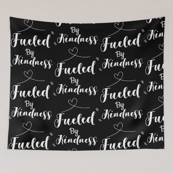 Item preview, Fueled By Kindness Positive Quote designed and sold by Sujitra  Romyen.