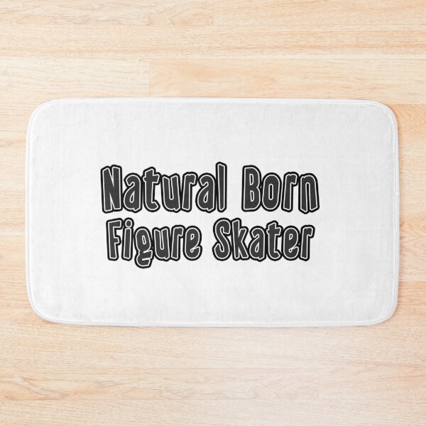 Item preview, Natural Born Figure Skater designed and sold by iamhewho.