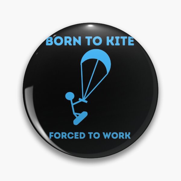 Item preview, Born To Kite Forced To Work Windsurfing Gifts designed and sold by fra02.