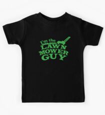 I;m the LAWNMOWER guy! with mower in green Kids T-Shirt