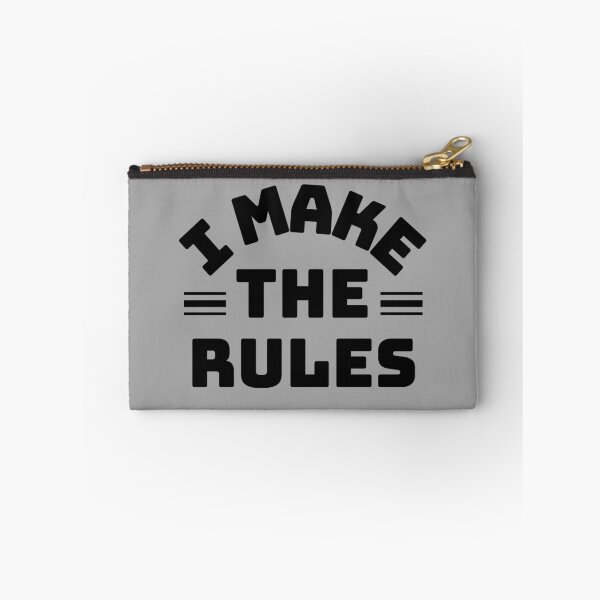 Item preview, I Make The Rules designed and sold by M-Artie.