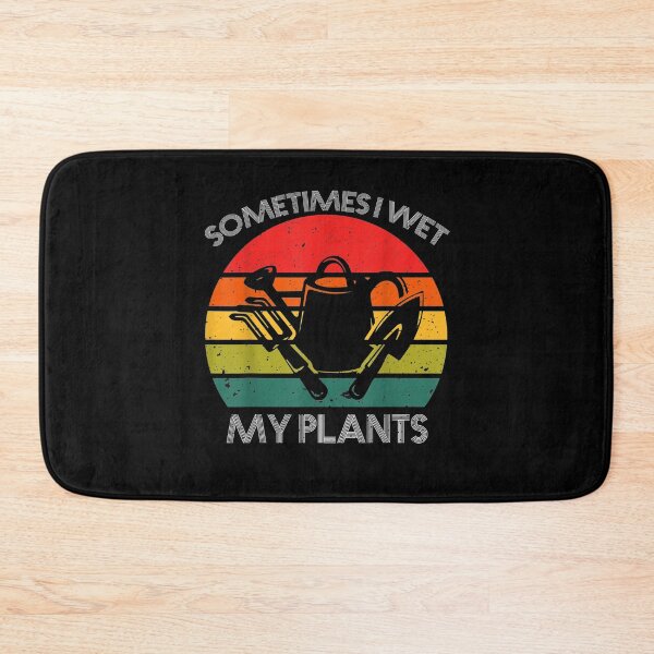 Item preview, Sometimes I Wet My Plants Funny Gardening Design  designed and sold by manidala.