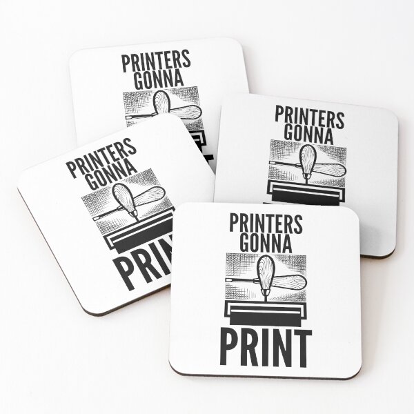 Item preview, Printmaking Quote - Printers Gonna Print designed and sold by HalpinDesign.