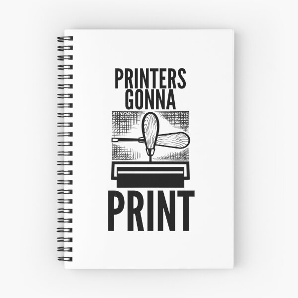 Item preview, Printmaking Quote - Printers Gonna Print designed and sold by HalpinDesign.