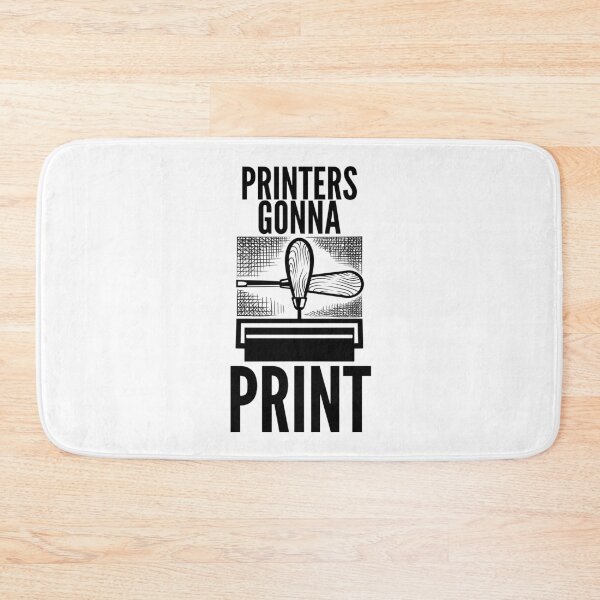 Item preview, Printmaking Quote - Printers Gonna Print designed and sold by HalpinDesign.