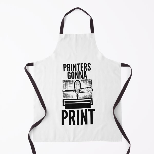 Item preview, Printmaking Quote - Printers Gonna Print designed and sold by HalpinDesign.