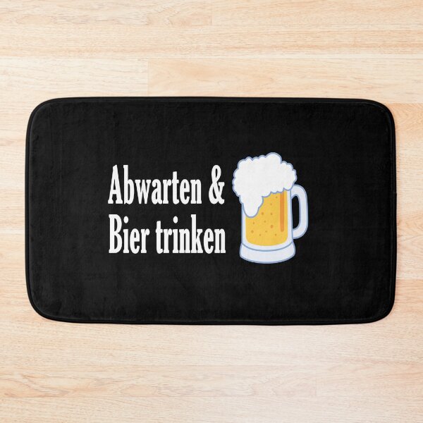 Item preview, Abwarten und Bier trinken designed and sold by NT99.