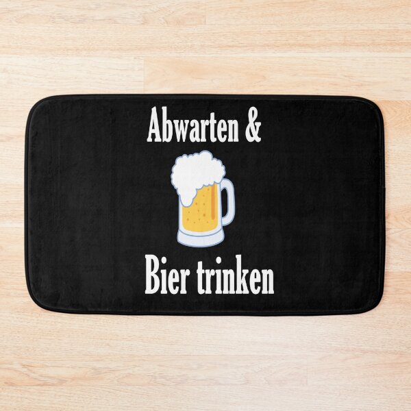 Item preview, Abwarten und Bier trinken designed and sold by NT99.