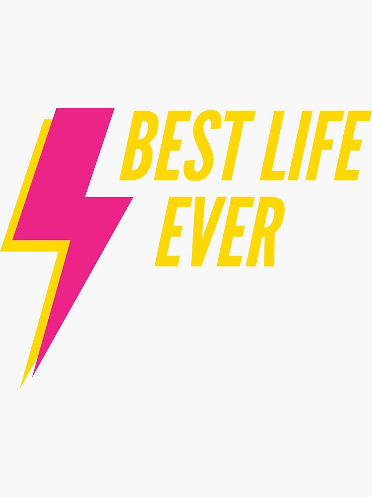 "Best Life Ever" Sticker for Sale by kuvastudio Redbubble