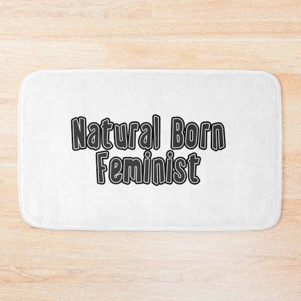 Item preview, Natural Born Feminist designed and sold by iamhewho.