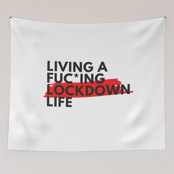 Item preview, Living A Fuc*ing Lockdown Life designed and sold by badassgentleman.