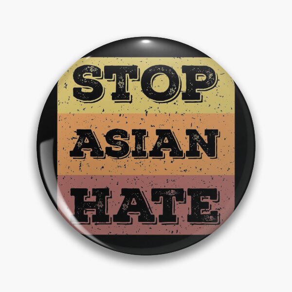 Item preview, Anti Asian Racism - AAPI Support Stop Asian Hate designed and sold by Gordon Nelson.