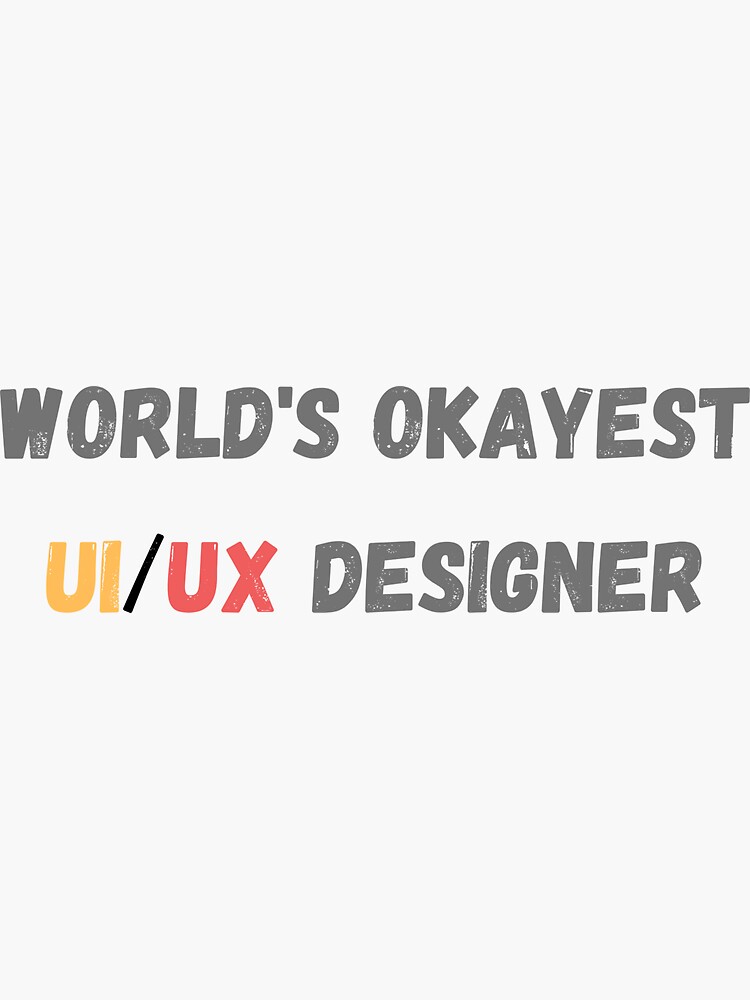 World's Okayest UI/UX Designer by Lami9