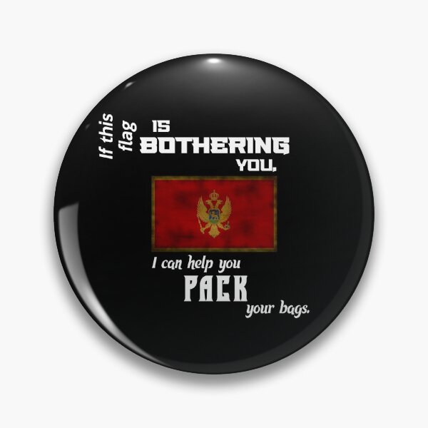 Item preview, Montenegrin flag - pack your bags designed and sold by 2Girls1Shirt.