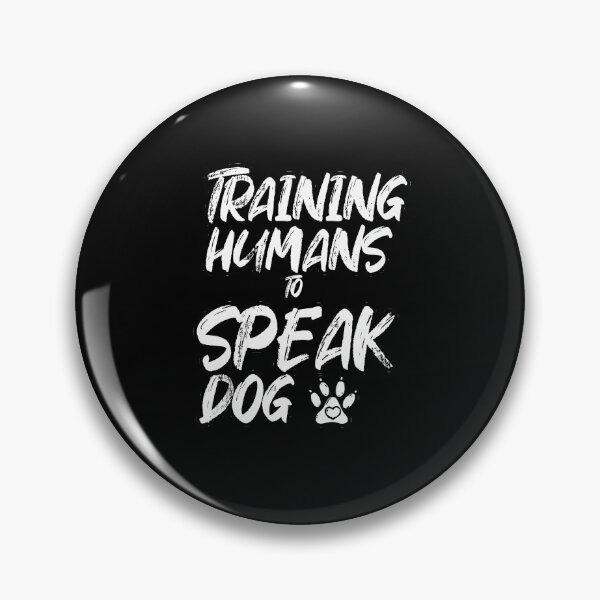 Item preview, Training humans to speak dog designed and sold by hicham4you.
