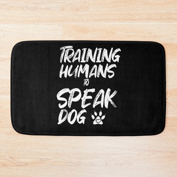 Item preview, Training humans to speak dog designed and sold by hicham4you.