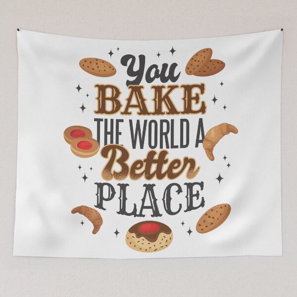 Item preview, You Bake The World A Better Place designed and sold by infleims.
