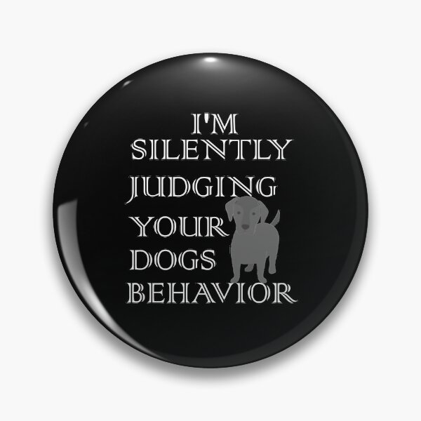 Item preview, I'm silently judging your dogs behavior designed and sold by hicham4you.