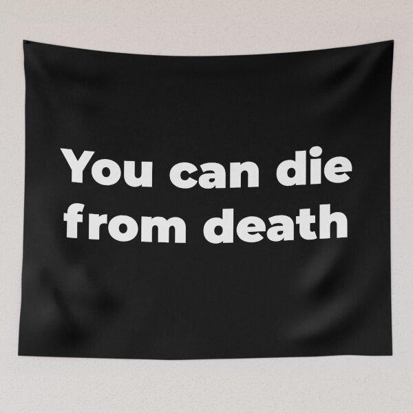 Item preview, You can die from death designed and sold by Zexten.