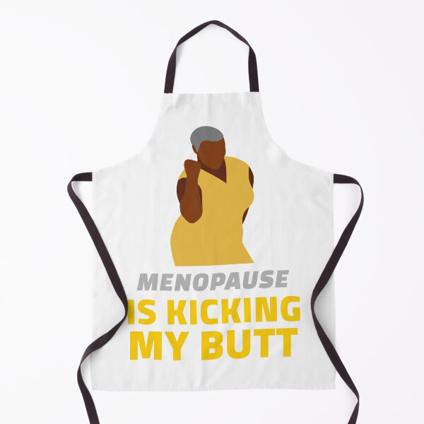 Item preview, Menopause Is Kicking My Butt designed and sold by Mazstore.